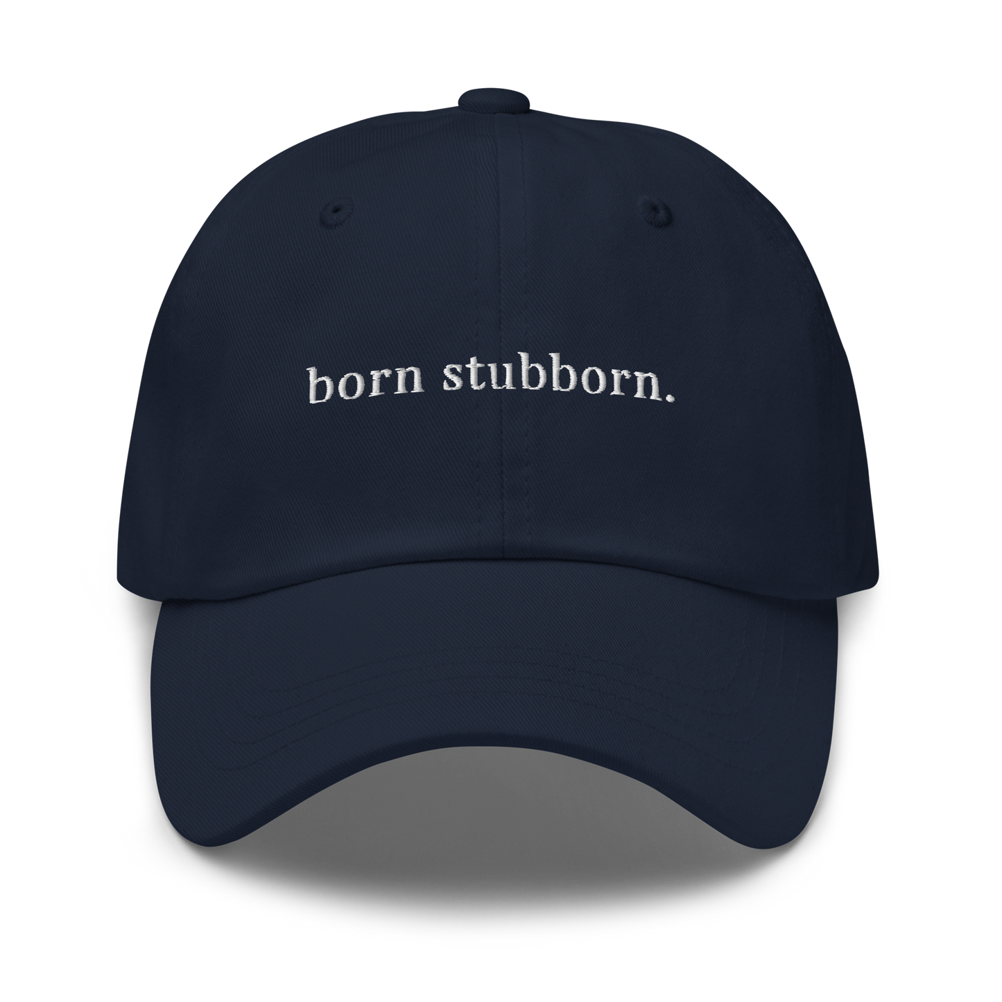 born stubborn